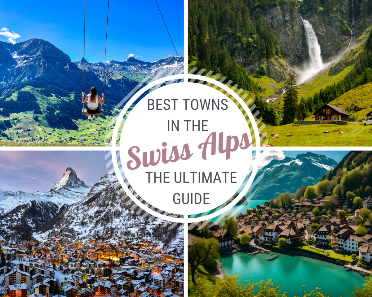 best towns in the swiss alps